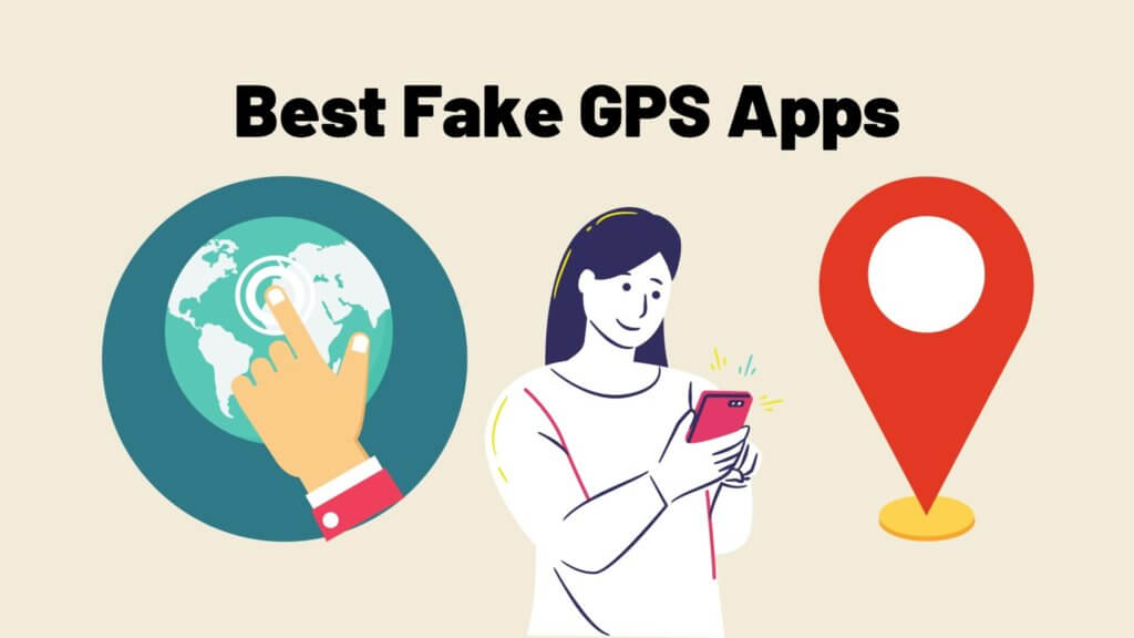 Best Fake GPS Apps
