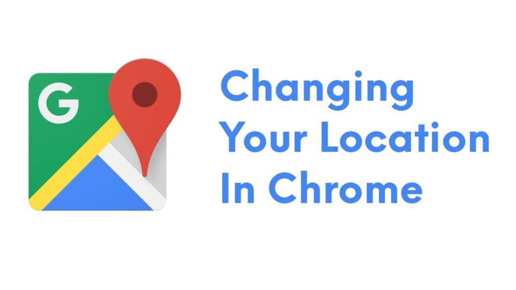 change location chrome