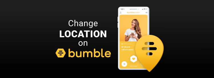 change location on bumble
